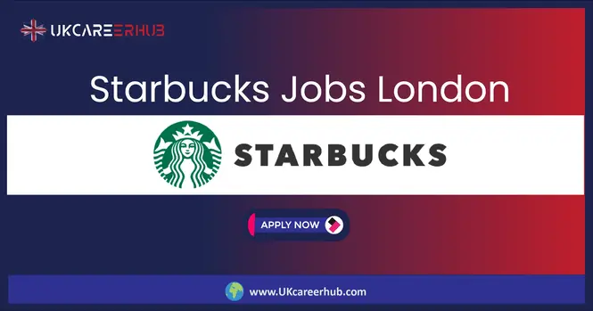 Starbucks Jobs London